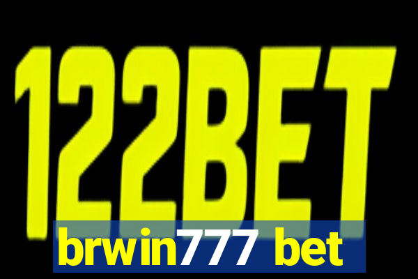 brwin777 bet